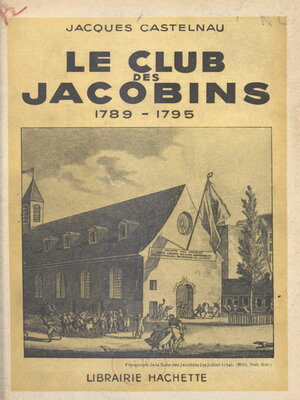 cover image of Le club des Jacobins, 1789-1795